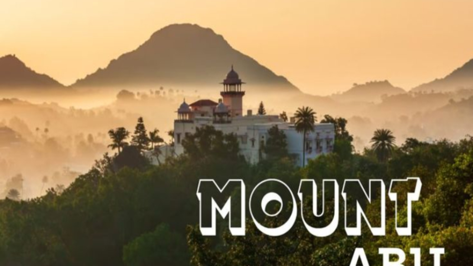 Mount Abu weekend getaways